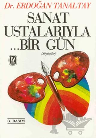 Sanat Ustalarıyla ...Bir Gün