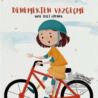 Denemekten Vazgeçme