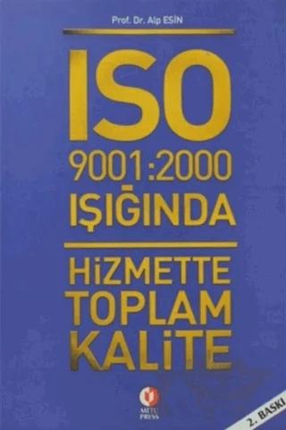ISO 9001: 2000 Işığında Hizmette Toplam Kalite