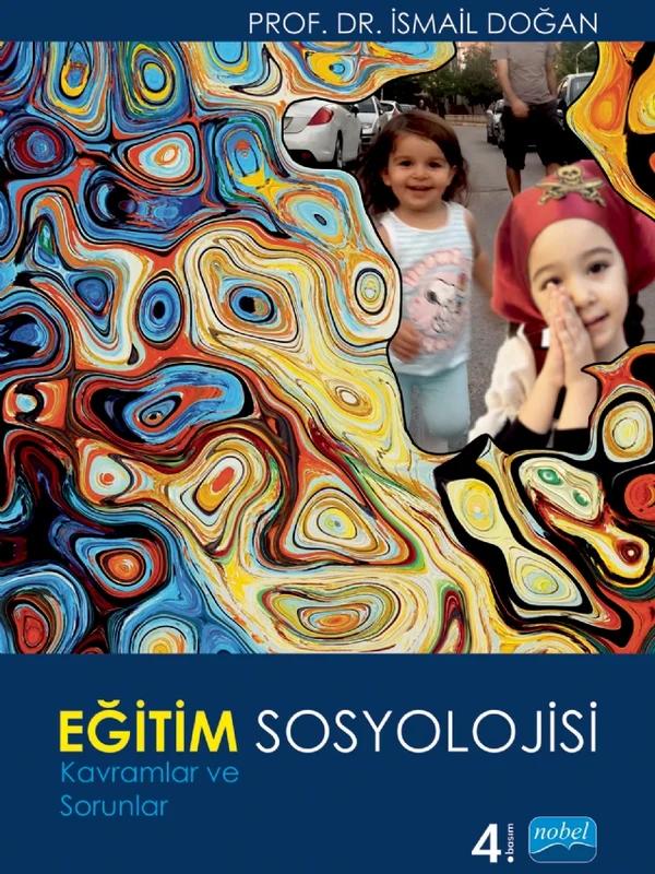 EĞİTİM SOSYOLOJİSİ - Kavramlar ve Sorunlar