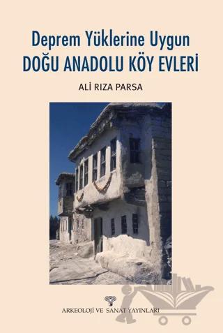 Deprem Yüklerine Uygun Doğu Anadolu Köy Evleri