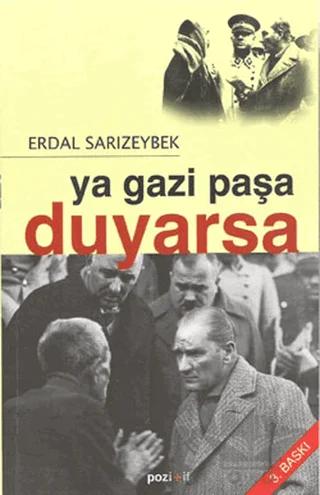 Ya Gazi Paşa Duyarsa