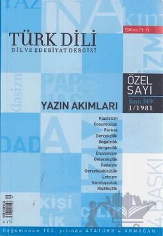 Türk Dili Sayı 349: Yazın Akımları Özel Sayısı