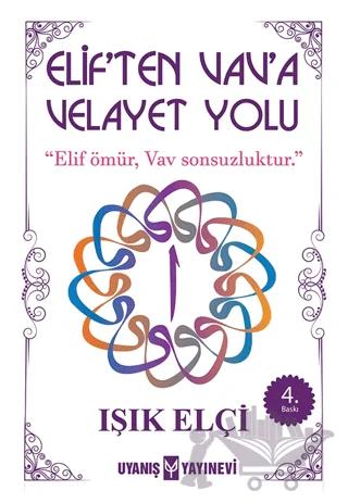 Elif'ten Vav'a Velayet Yolu