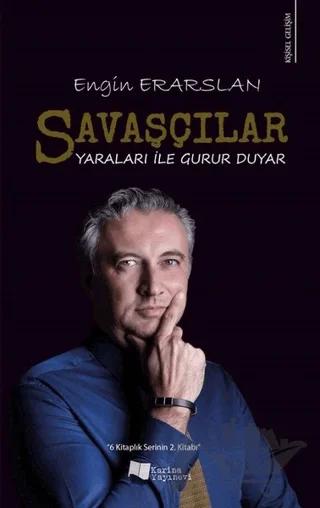 Savaşçılar Yaraları ile Gurur Duyar – Engin Erarslan – Karina Yayınevi kitap kapağı