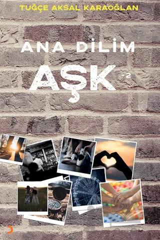 Ana Dilim Aşk 2