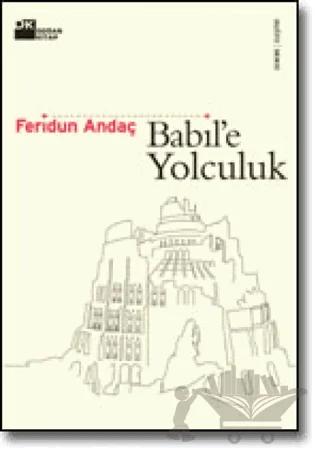 Babil’e Yolculuk