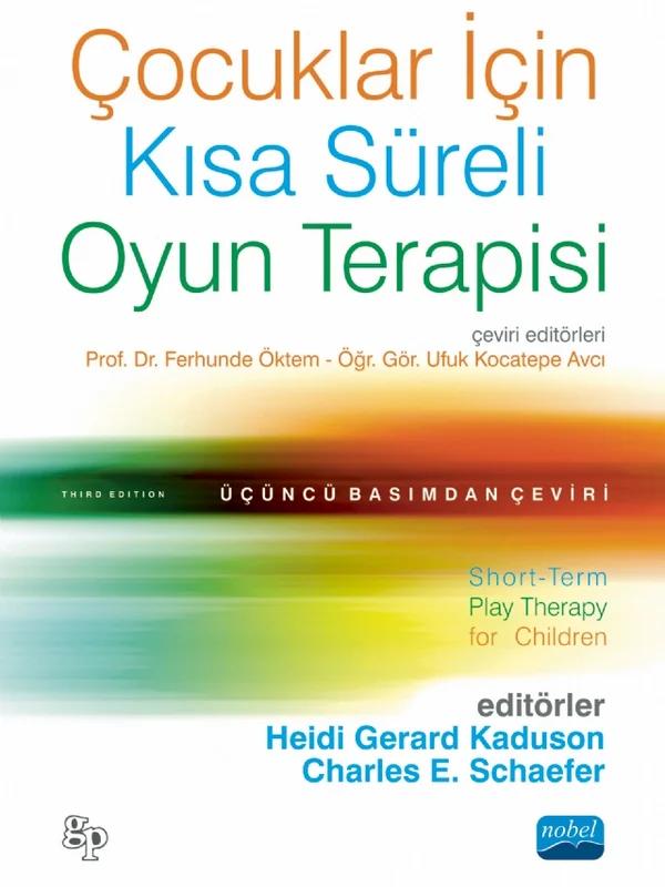 ÇOCUKLAR İÇİN KISA SÜRELİ OYUN TERAPİSİ - Short-Term Play Therapy for Children