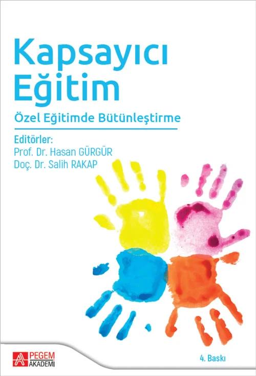 Kapsayıcı Eğitim – Hasan Gürgür, Büşra Beşdere, Candan Hasret Şahin, Çiğdem Uysal – Pegem Akademi Yayıncılık kitap kapağı