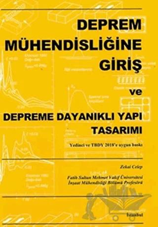 Deprem Mühendisliğine Giriş ve Depreme Dayanıklı Yapı Tasarımı