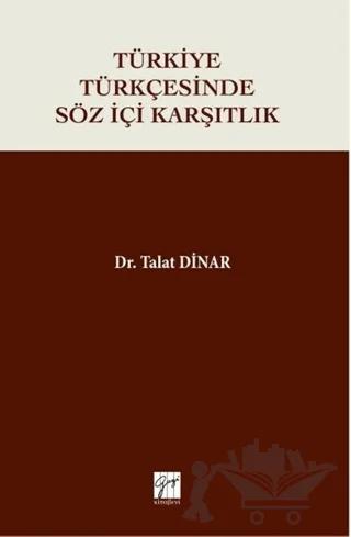 Türkiye Türkçesinde Söz İçi Karşıtlık