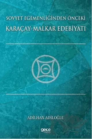 Sovyet Egemenliğinden Önceki Karaçay-Malkar Edebiyatı