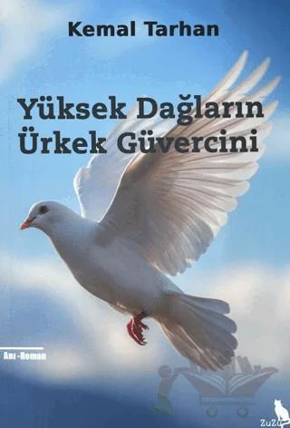 Yüksek Dağların Ürkek Güvercini