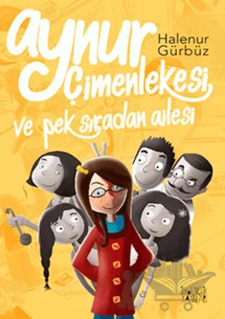 Aynur Çimenlekesi ve Pek Sıradan Ailesi