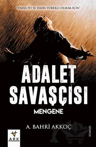 Adalet Savaşçısı - Mengene