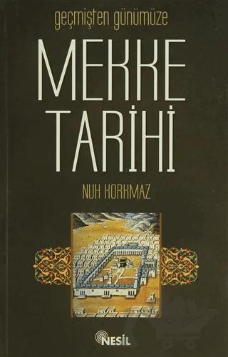 Geçmişten Günümüze Mekke Tarihi