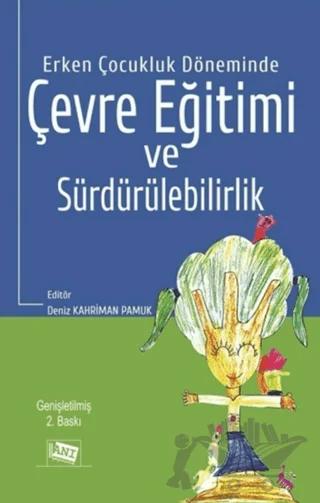 Erken Çocukluk Döneminde Çevre Eğitimi ve Sürdürülebilirlik