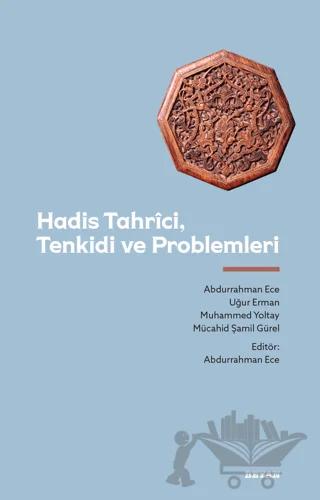 Hadis Tahrici, Tenkidi ve Problemleri