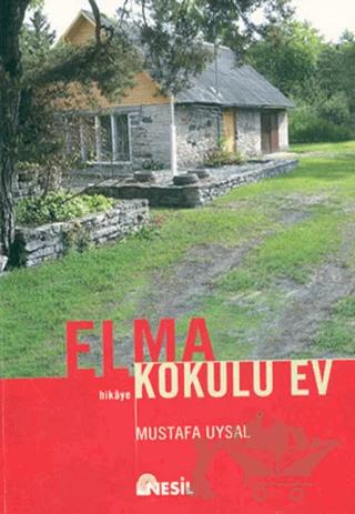 Elma Kokulu Ev