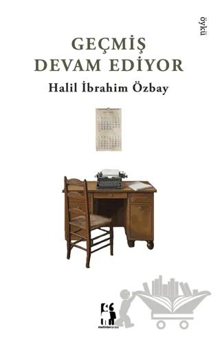 Geçmiş Devam Ediyor