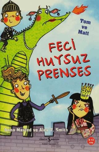 Feci Huysuz Prenses