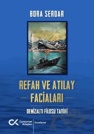 Refah ve Atılay Faciaları