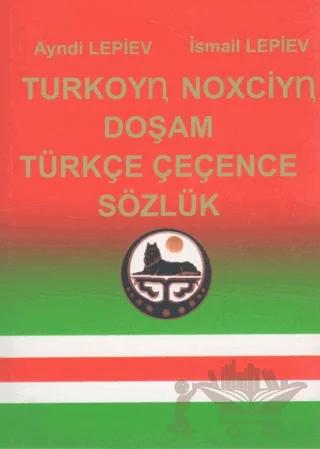 Türkçe Çeçence Sözlük
