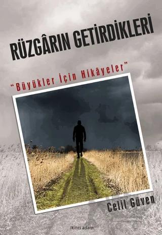 Rüzgarın Getirdikleri