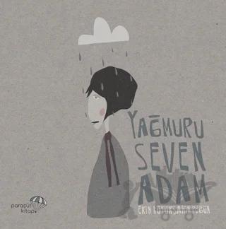 Yağmuru Seven Adam