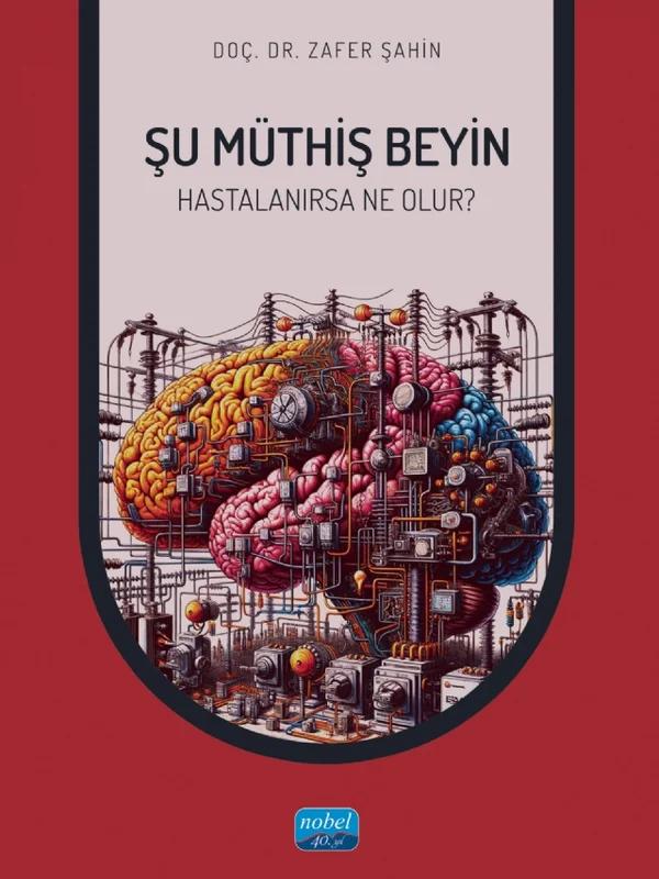 ŞU MÜTHİŞ BEYİN - Hastalanırsa Neler Olur?