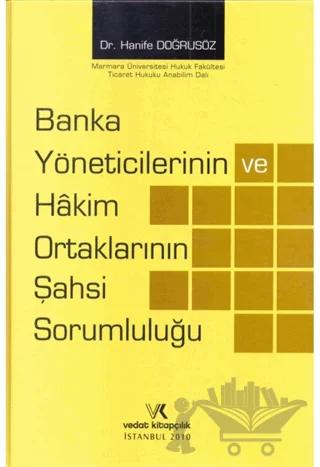 Banka Yöneticilerinin ve Hakim Ortaklarının Şahsi Sorumluluğu