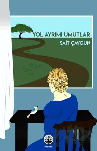 Yol Ayrımı Umutlar