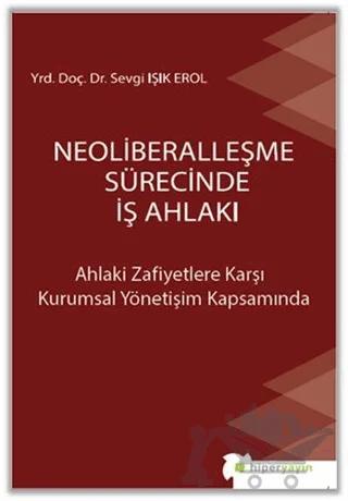 Neoliberalleşme Sürecinde İş Ahlakı