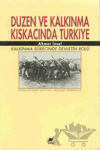 Düzen ve Kalkınma Kıskacında Türkiye
