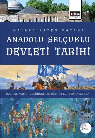 Malazgirt’ten Vatana Anadolu Selçuklu Devleti Tarihi