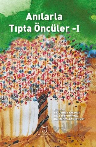 Anılarla Tıpta Öncüler-I