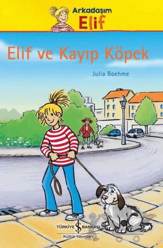 Elif Ve Kayıp Köpek