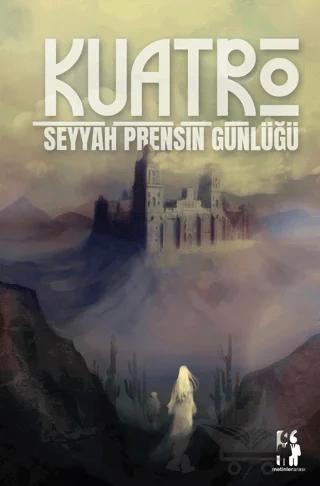 Kuatro Seyyah Prensin Günlüğü