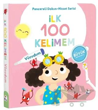 İlk 100 Kelimem – Vücudumuz (Pencereli Dokun-Hisset)