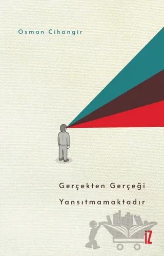 Gerçekten Gerçeği Yansıtmamaktadır