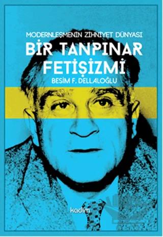 Bir Tanpınar Fetişizmi