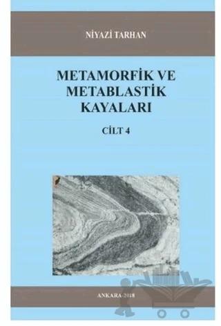 Metamorfik ve Metablastik Kayaları Cilt 4