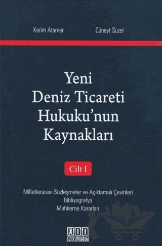Yeni Deniz Ticareti Hukuku'nun Kaynakları