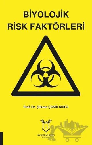 Biyolojik Risk Faktörleri