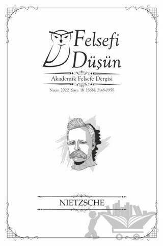 Felsefi Düşün Akademik Felsefe Dergisi Sayı: 18 - Nisan 2022
