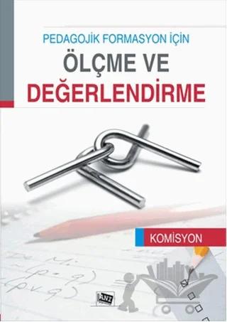 Pedagojik Formasyon İçin Ölçme ve Değerlendirme