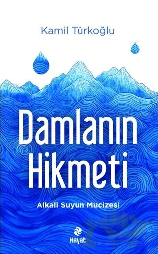 Damlanın Hikmeti