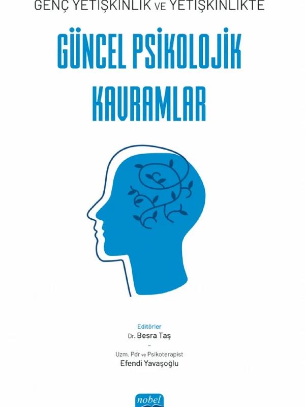 Genç yetişkinlik ve Yetişkinlikte Güncel Psikolojik Kavramlar