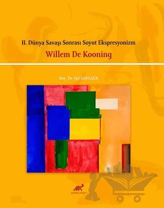 II. Dünya Savaşı Sonrası Soyut Ekspresyonizm