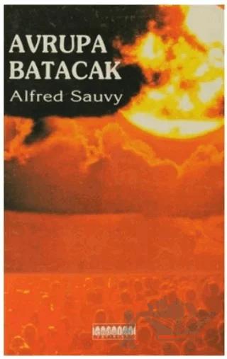 Avrupa Batacak – Alfred Sauvy – Endülüs Yayınları kitap kapağı